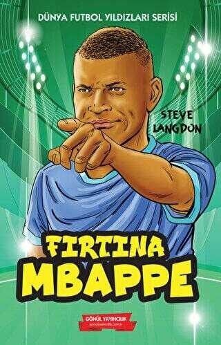 Dünya Futbol Yıldızları Fırtına Mbappe
