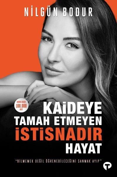 Kaideye Tamah Etmeyen İstisnadır Hayat Nilgün Bodur