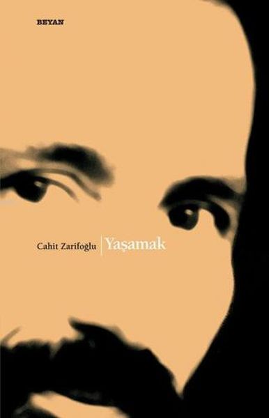 Yaşamak Cahit Zarifoğlu