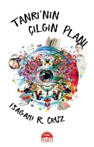 Tanrının Çılgın Planı Isagani R. Cruz