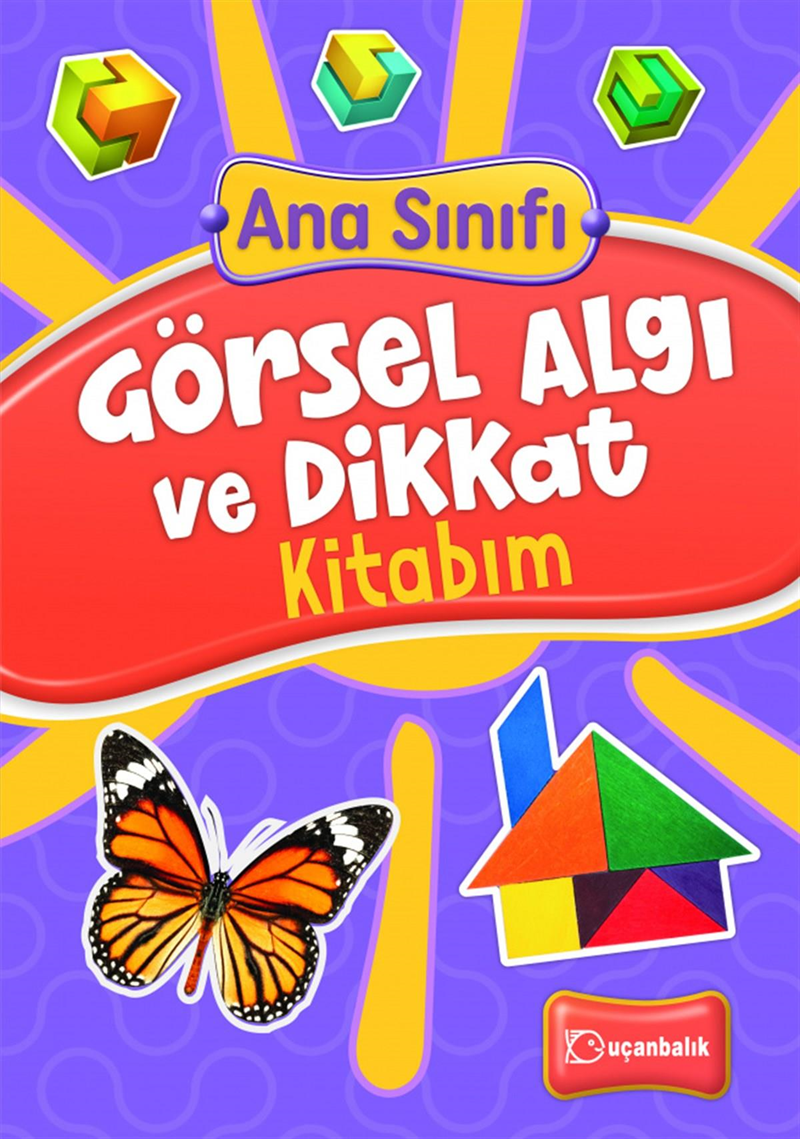 Uçanbalık Ana Sınıfı Görsel Algı ve Dikkat Kitabım