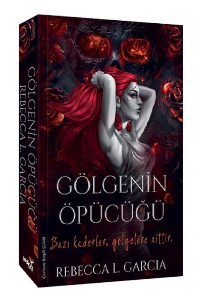 Gölgenin Öpücüğü Rebecca L. Garcia
