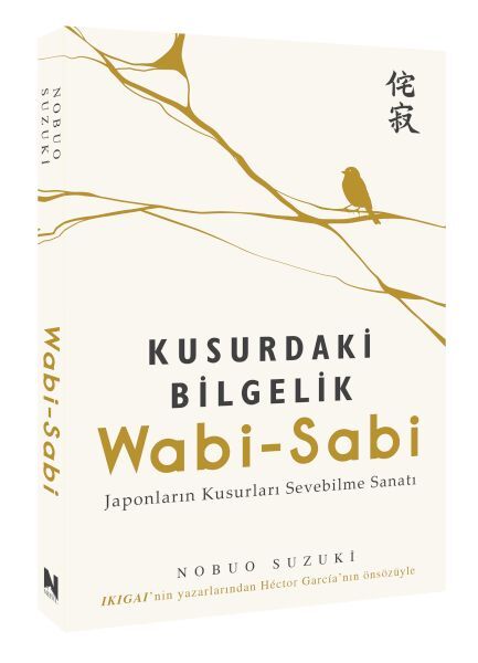 Wabi Sabi Kusurdaki Bilgelik Nobuo Suzuki