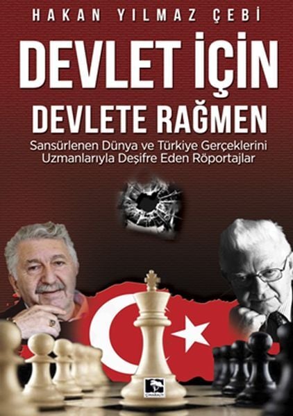 Devlet İçin Devlete Rağmen Hakan Yılmaz Çebi
