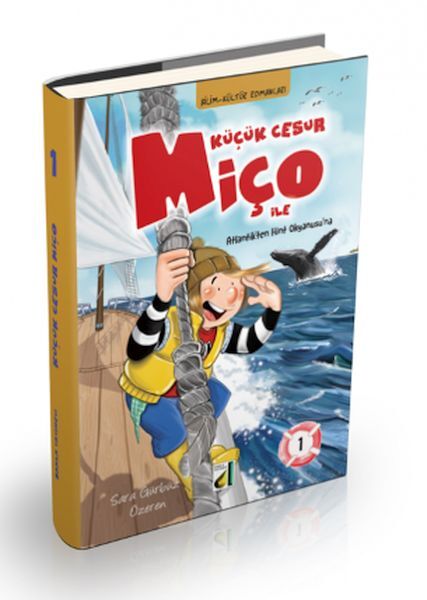 Küçük Cesur Miço ile Atlantik'ten Hint Okyanusu'na 1 Sara Gürbüz Özeren
