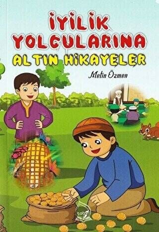 İyilik Yolcularına Altın Hikayeler Metin Özmen