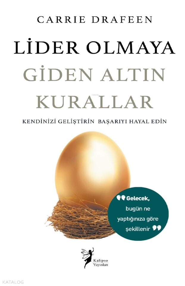 Lider Olmaya Giden Altın Kurallar Carrie Draffen