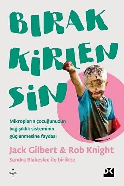 Bırak Kirlensin Jack Gilbert