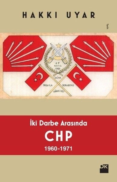 İki Darbe Arasında CHP 1960 1971  Hakkı Uyar