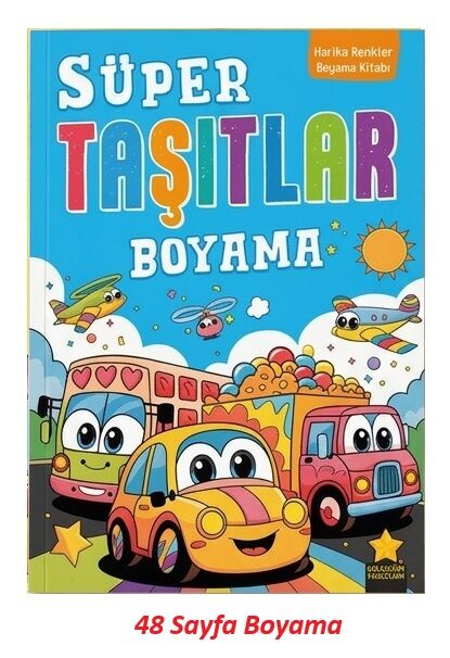 Harika Renkler Süper Taşıtlar Boyama Kitabı