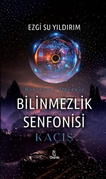Bilinmezlik Senfonisi Kaçış Ezgi Su Yıldırım