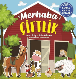 Merhaba Çiftlik Cırt Cırtlı Hikaye Kitabı Asiye Aslı Aslaner