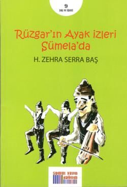 Rüzgarın Ayak İzleri Sümelada Zehra Serra Baş