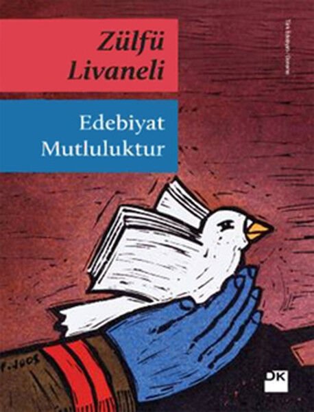 Edebiyat Mutluluktur Zülfü Livaneli