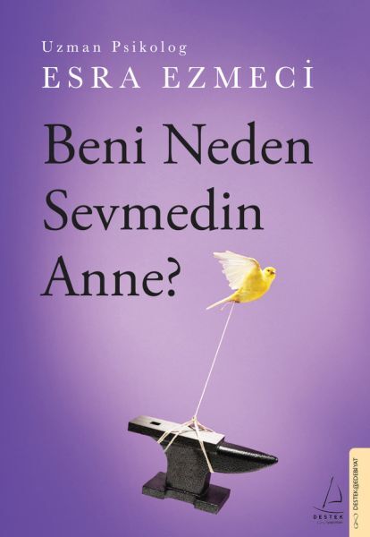 Beni Neden Sevmedin Anne Esra Ezmeci
