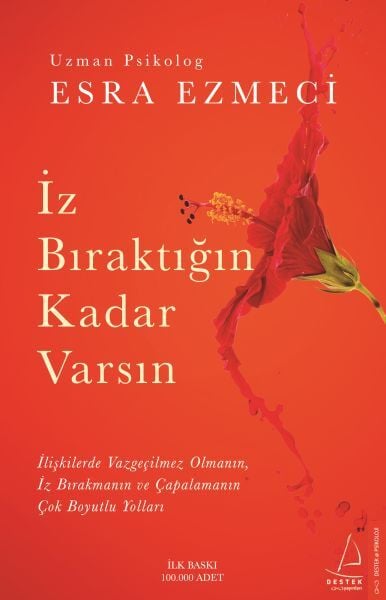 İz Bıraktığın Kadar Varsın Esra Ezmeci