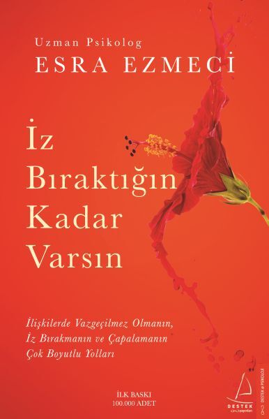 İz Bıraktığın Kadar Varsın Esra Ezmeci