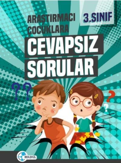 Molekül 3. Sınıf Araştırmacı Çocuklar Cevapsız Sorular