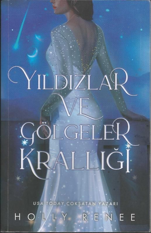 Yıldızlar ve Gölgeler Krallığı Holly Renee