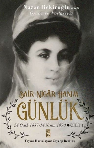 Şair Nigar Hanım Günlük Zeynep Berktaş