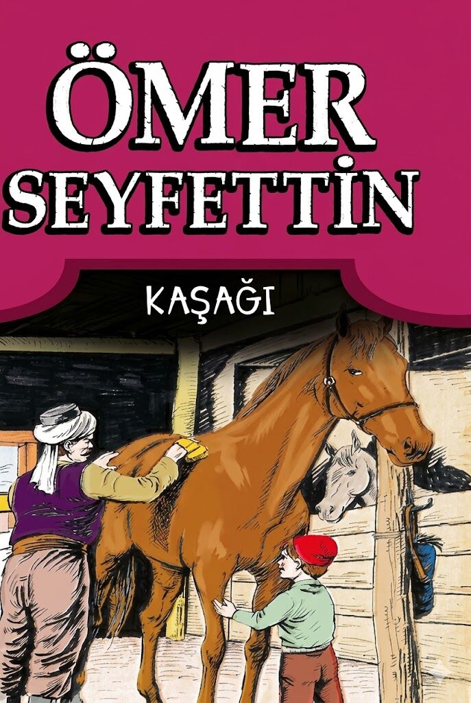 Kaşağı Ömer Seyfettin Hikayeleri