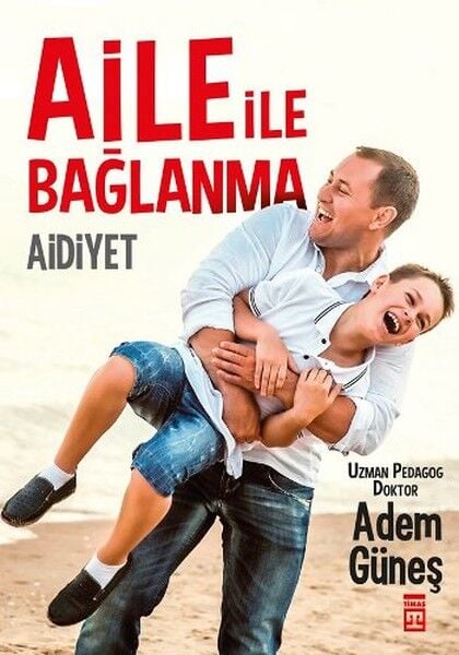 Aidiyet Aile İle Bağlanma Adem Güneş