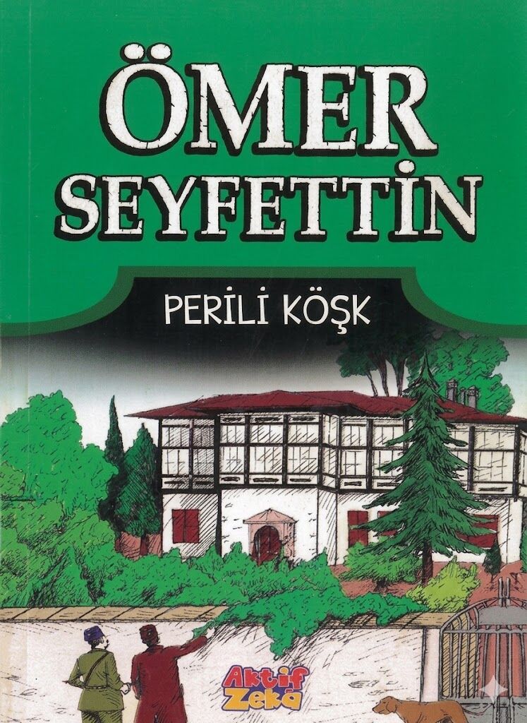 Perili Köşk Ömer Seyfettin Hikayeleri