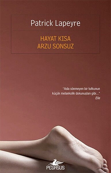 Hayat Kısa Arzu Sonsuz Patrick Lapeyre