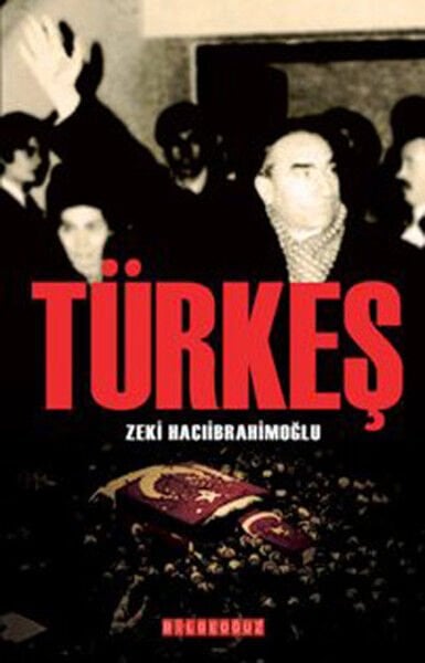 Türkeş Zeki Hacıibrahimoğlu