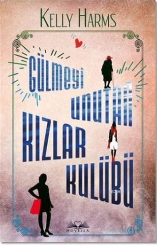 Gülmeyi Unutan Kızlar Kulübü Kelly Harms