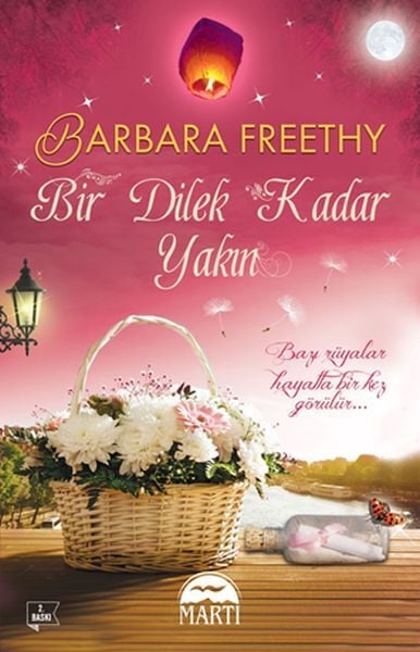 Bir Dilek Kadar Yakın Barbara Freethy