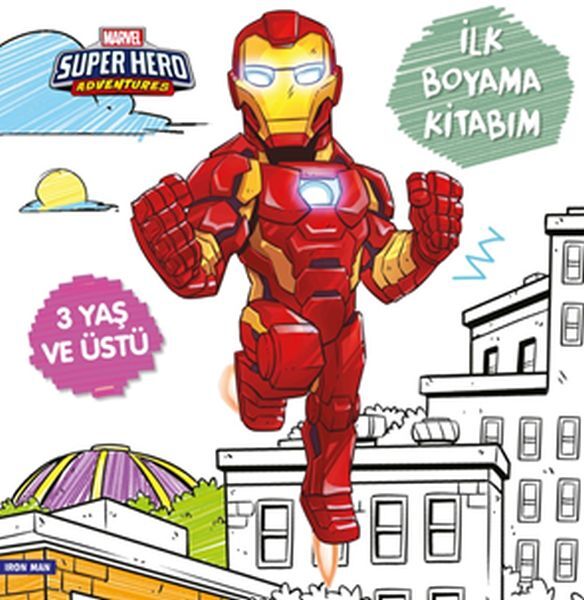 İlk Boyama Kitabım Iron Man Marvel Super Hero Adventures