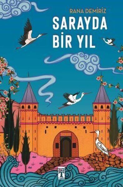 Sarayda Bir Yıl Rana Demiriz
