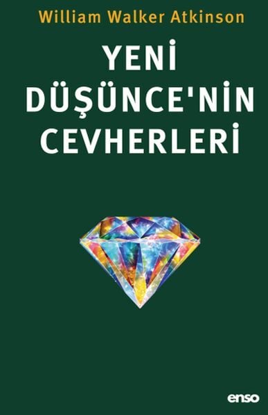 Yeni Düşünce’nin Cevherleri William Walker Atkinson