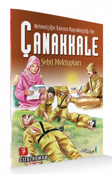 Mehmetçiğin Kanının Bayraklaştığı Yer Çanakkale Şehit Mektupları Çizgi Roman Sara Gürbüz Özeren