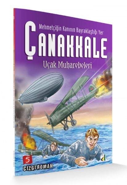 Mehmetçiğin Kanının Bayraklaştığı Yer Çanakkale Uçak Muharebeleri Sara Gürbüz Özeren