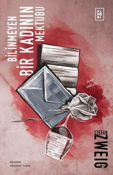 Bilinmeyen Bir Kadının Mektubu Stefan Zweig