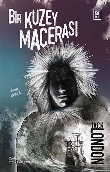 Bir Kuzey Macerası Jack London