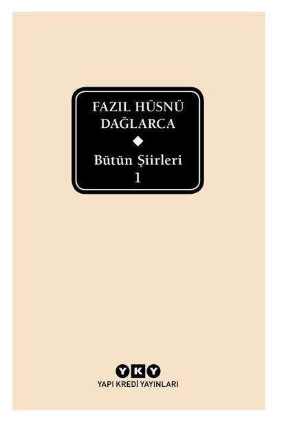 Bütün Şiirleri Fazıl Hüsnü Dağlarca