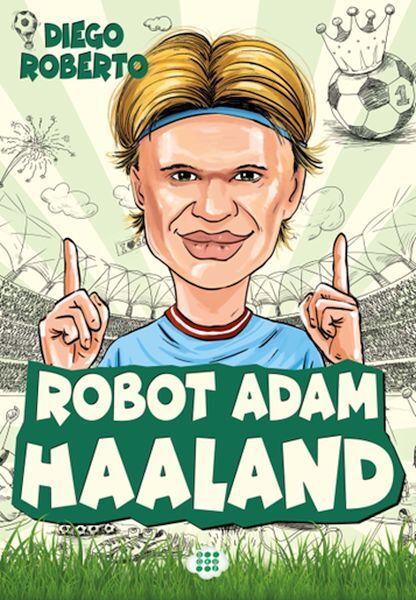 Efsane Futbolcular Robot Adam Haaland Diego Roberto
