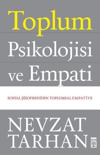 Toplum Psikolojisi ve Empati Nevzat Tarhan