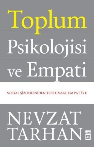Toplum Psikolojisi ve Empati Nevzat Tarhan