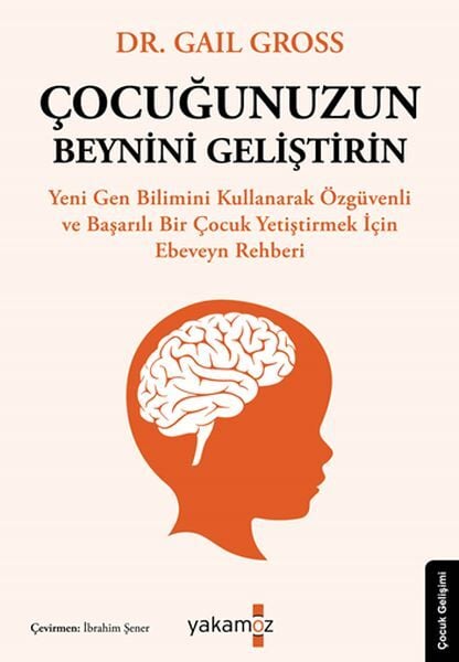 Çocuğunuzun Beynini Geliştirin Gail Gross