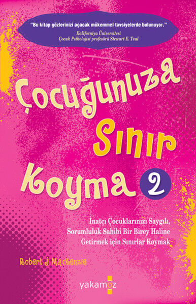 Çocuğunuza Sınır Koyma 2 Robert J. Mackenzie