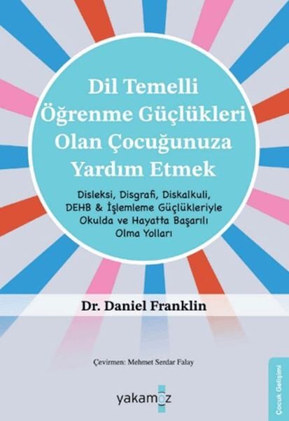 Dil Temelli· Öğrenme Güçlükleri· Olan Çocuğunuza Yardım Etmek Daniel Franklin