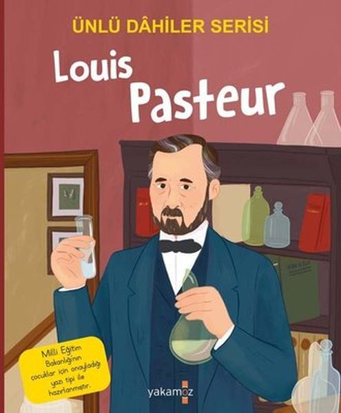 Ünlü Dahiler Louis Pasteur
