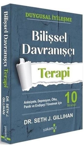 Bilişsel Davranışçı Terapi Seth J. Gillihan