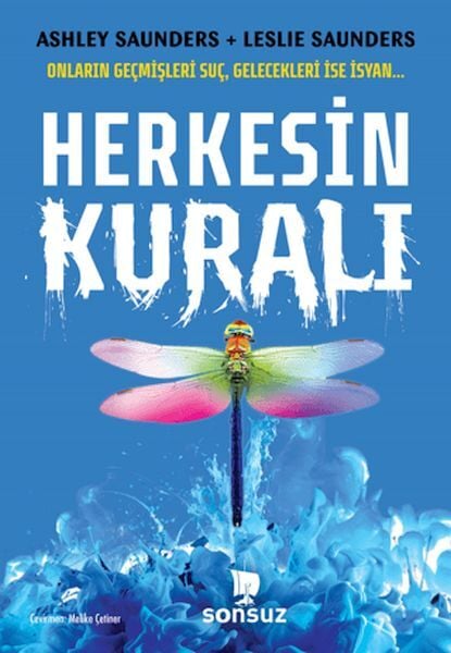 Herkesin Kuralı Ashley Saunders , Leslie Saunders