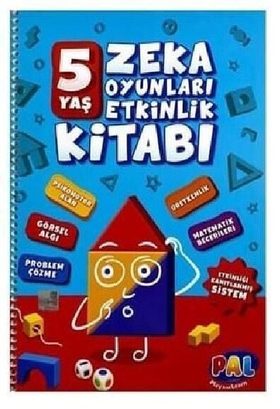 Pal Okul Öncesi Zeka Oyunları Etkinlik Kitabı (5 Yaş)