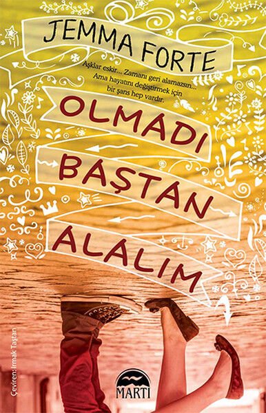 Olmadı Baştan Alalım Jemma Forte